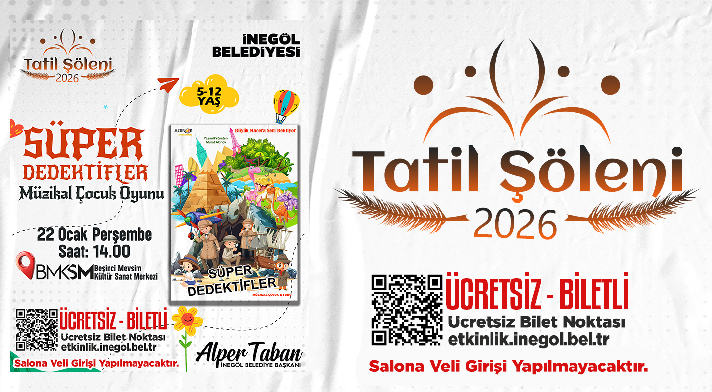 İnegöl Belediyesi 15 Tatil Şöleni Süper Dedektif Çocuk Tiyatro Oyunu ÜCRETSİZ BİLETLİ