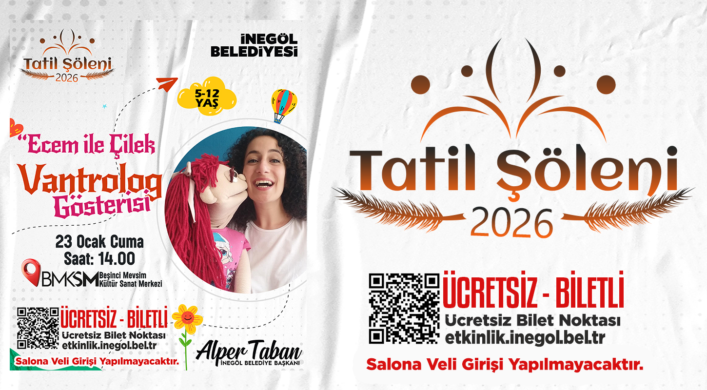 İnegöl Belediyesi 15 Tatil Şöleni Ecem İle Çilek Vantrolog Gösterisi ÜCRETSİZ BİLETLİ