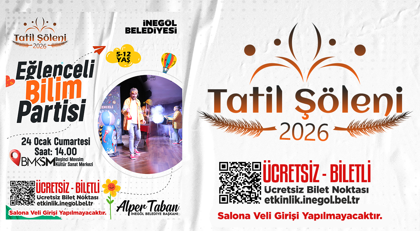 İnegöl Belediyesi 15 Tatil Şöleni Eğlenceli Bilim Partisi Gösterisi ÜCRETSİZ BİLETLİ